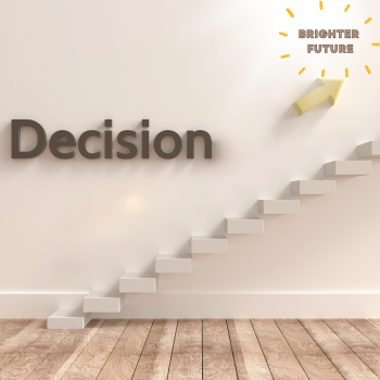 Decisions to a Brighter Future